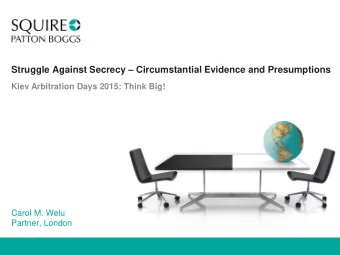 Struggle Against Secrecy  Circumstantial Evidence and Presumptions  Kiev Arbitration Days 2015: