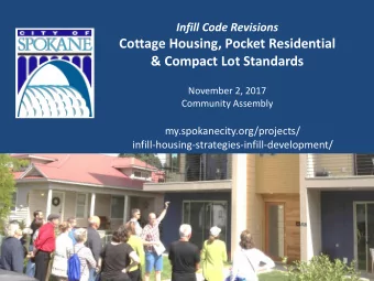 Cottage Housing, Pocket Residential  &amp; Compact Lot Standards  November 2, 2017  Community