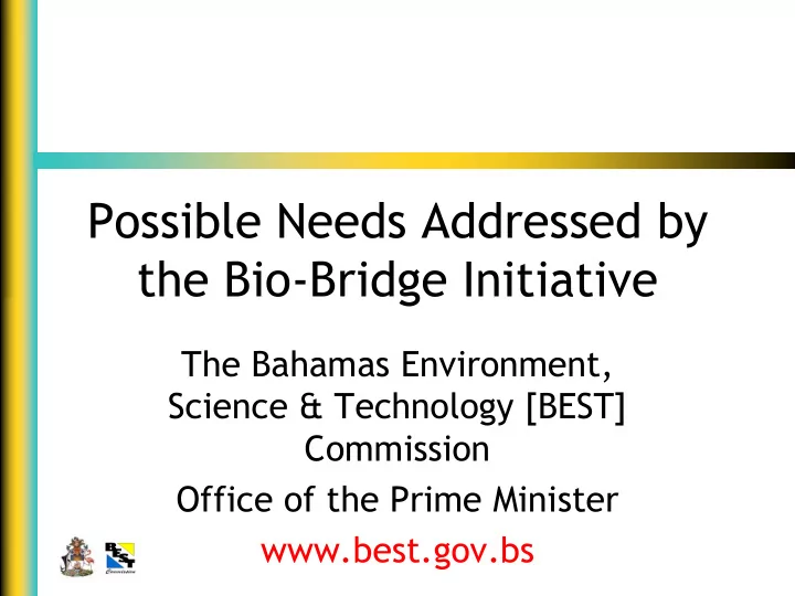 possible needs addressed by