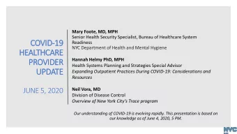 PROVIDER  Health Systems Planning and Strategies Special Advisor  UPDATE  Expanding Outpatient