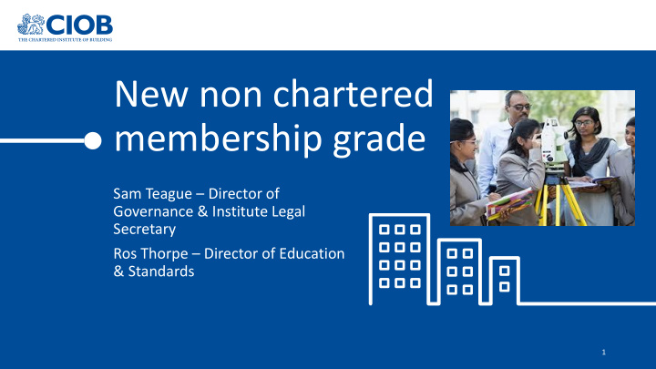 new non chartered membership grade