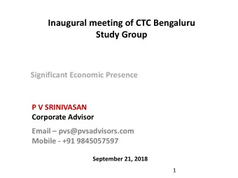 Inaugural meeting of CTC Bengaluru  Study Group  Significant Economic Presence  P V SRINIVASAN