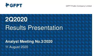 2Q2020  Results Presentation  Analyst Meeting No.3/2020  11 August 2020  Disclaimer This