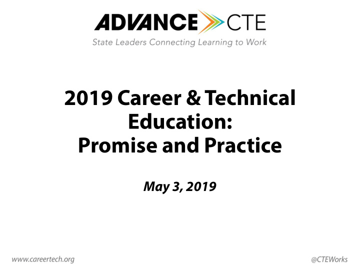 2019 career technical education promise and practice