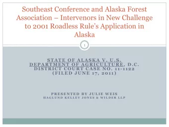 Southeast Conference and Alaska Forest Association  Intervenors in New Challenge  to 2001