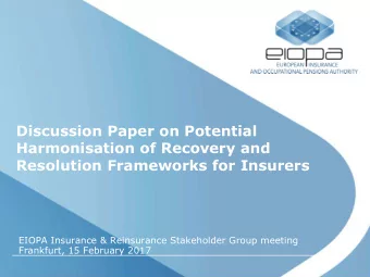 Discussion Paper on Potential  Harmonisation of Recovery and  Resolution Frameworks for Insurers