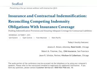 Insurance and Contractual Indemnification:  Reconciling Competing Indemnity  Obligations With
