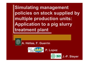 Simulating management  policies on stock supplied by  multiple production units:  Application to a