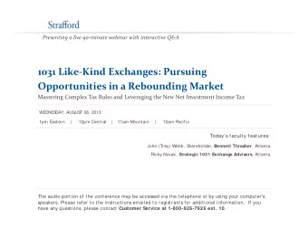 1031 Like  Kind Exchanges: Pursuing 1031 Like Kind Exchanges: Pursuing Opportunities in a