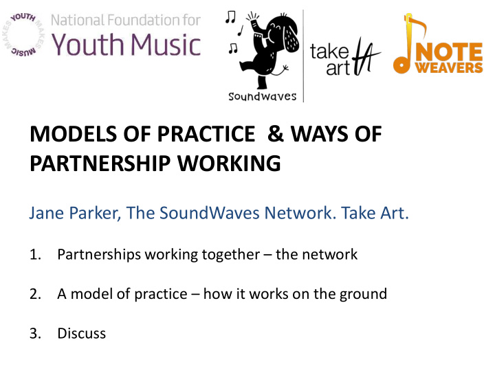 models of practice ways of partnership working