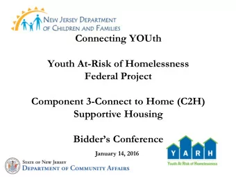 Youth At-Risk of Homelessness  Federal Project  Component 3-Connect to Home (C2H)  Supportive
