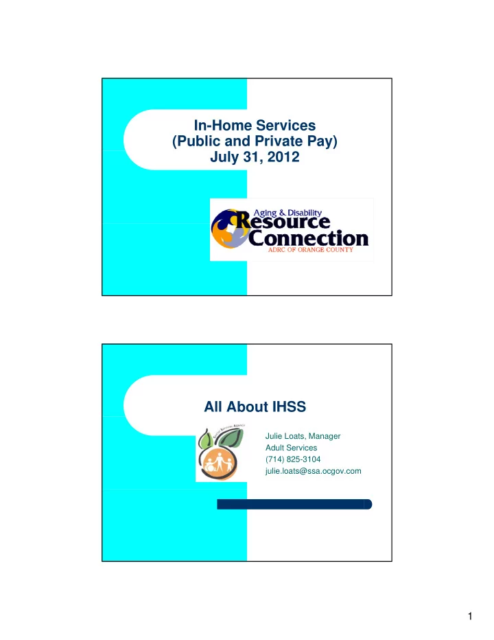 in home services public and private pay july 31 2012 all