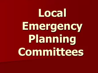 Local  Emergency  Planning  Committees  History Lesson  December 1984 :  Industrial disaster at