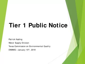 Tier 1 Public Notice  Patrick Kading  Water S  upply Division  Texas Commission on Environmental