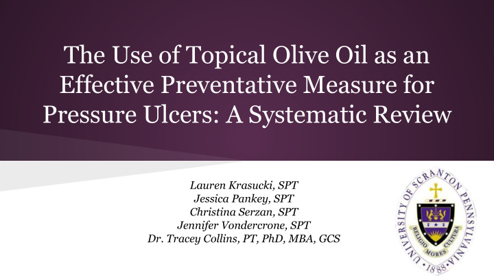 the use of topical olive oil as an effective preventative