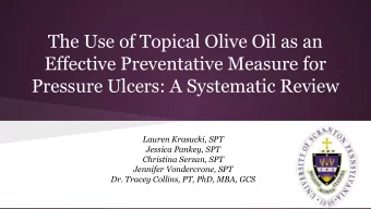 The Use of Topical Olive Oil as an  Effective Preventative Measure for  Pressure Ulcers: A