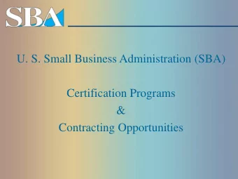 U. S. Small Business Administration (SBA)  Certification Programs  &amp;  Contracting Opportunities