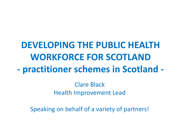 developing the public health workforce for scotland