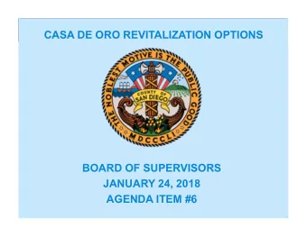 CASA DE ORO REVITALIZATION OPTIONS  BOARD OF SUPERVISORS  JANUARY 24, 2018  AGENDA ITEM #6