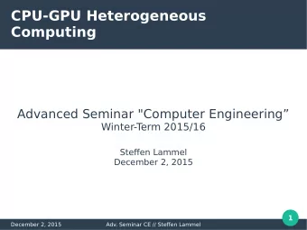 CPU-GPU Heterogeneous  Computing  Advanced Seminar &quot;Computer Engineering  Winter-T  erm