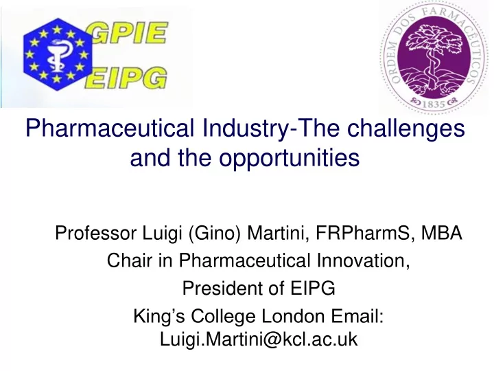 pharmaceutical industry the challenges and the
