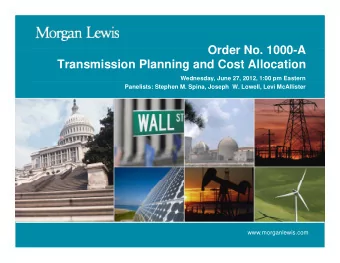 Order No 1000 A  Order No. 1000-A  Transmission Planning and Cost Allocation  Wednesday, June 27,