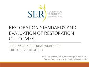 OUTCOMES  CBD CAPACITY BUILDING WORKSHOP  DURBAN, SOUTH AFRICA  Bethanie Walder, Society for