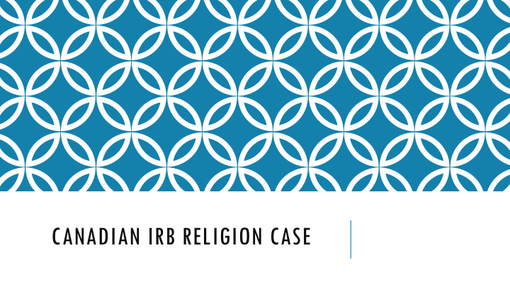 canadian irb religion case facts