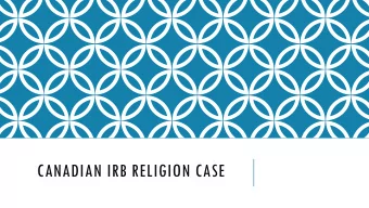 CANADIAN IRB RELIGION CASE  FACTS  Claimant: 27 year old female Ukrainian national,  designated