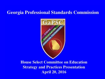 Georgia Professional Standards Commission  House Select Committee on Education  Strategy and