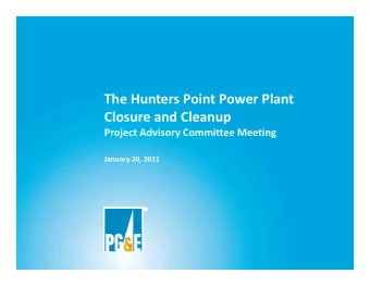 The Hunters Point Power Plant Closure and Cleanup Project Advisory Committee Meeting  January 20,