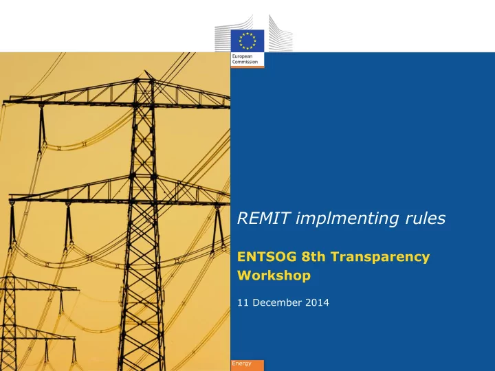 entsog 8th transparency workshop 11 december 2014 energy