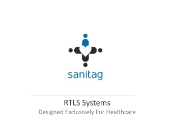 RTLS Systems  Designed Exclusively For Healthcare  PRESENTATION MAP  1/23  agenda  Solutions