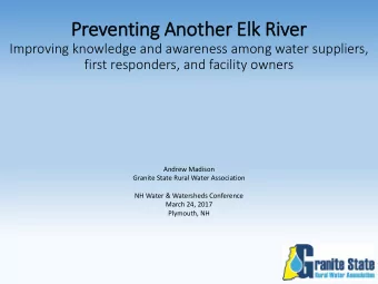 Preven  enting An  Another E  Elk R  River  er  Improving knowledge and awareness among water