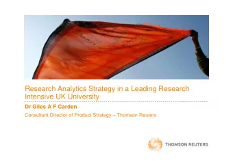 Research Analytics Strategy in a Leading Research  Intensive UK University  Dr Giles A F Carden