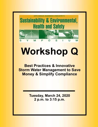 Workshop Q  Best Practices &amp; Innovative  Storm Water Management to Save  Money &amp; Simplify