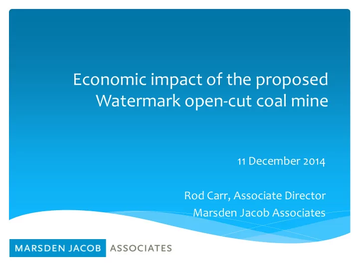 economic impact of the proposed watermark open cut coal