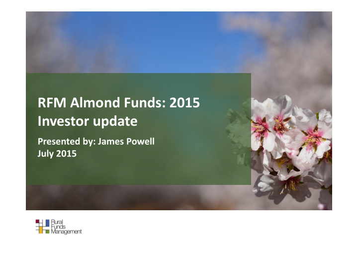 rfm almond funds 2015 investor update