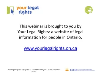 This webinar is brought to you by Your Legal Rights: a website of legal information for people in