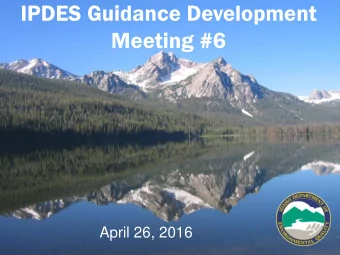 IPDES Guidance Development  Meeting #6  April 26, 2016  IPDES Enforcement Response Guide