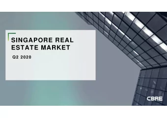 SINGAPORE REAL  ESTATE MARKET  Q2 2020  D I S C L AI M E R S  AN D  WAI V E R S  This presentation