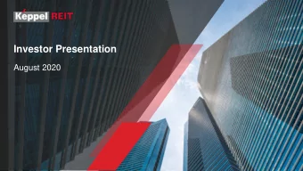 Investor Presentation  August 2020  Outline  Overview  3  Navigating the COVID-19 Situation