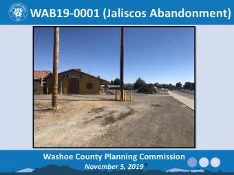 WAB19-0001 (Jaliscos Abandonment)  Washoe County Planning Commission  1  November 5, 2019  Location