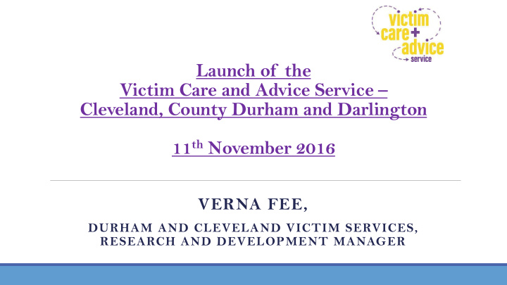 victim care and advice service