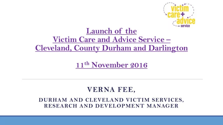 victim care and advice service