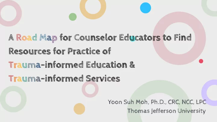 a road map for counselor educators to find resources for