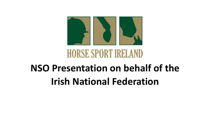 nso presentation on behalf of the irish national