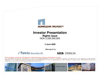 Investor Presentation  Rights issue  NOK 2,500,000,000  5 June 2008  Managed by  Not for