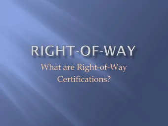 What are Right-of-Way  Certifications?  What makes a ROW  Certification a Condition 1?  What makes