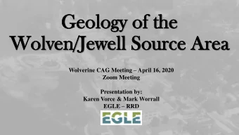 Ge  Geology of the  ology of the  Wol  Wolven  ven/Jewell Source  /Jewell Source Are  Area